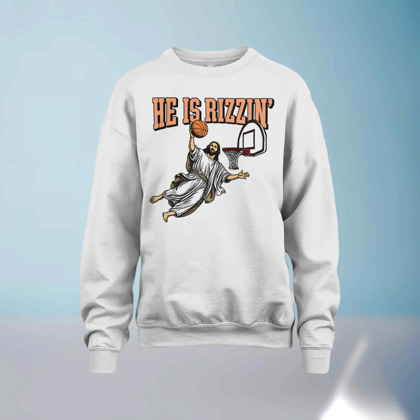 He Is Rizzin Sweatshirt Official Jesus He is Rizzin Basketball Clothes Gift For Dad