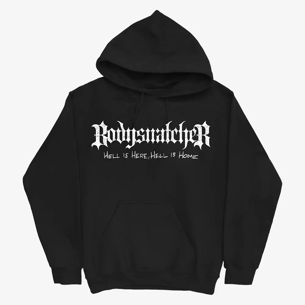 Hell Is Here Bodysnatcher Hoodie Trendy Clothing Bodysnatcher Merch Gift For Fans Hell Is Here Bodysnatcher Hoodie Trendy Clothing Bodysnatcher Merch Gift For Fans - Image 1