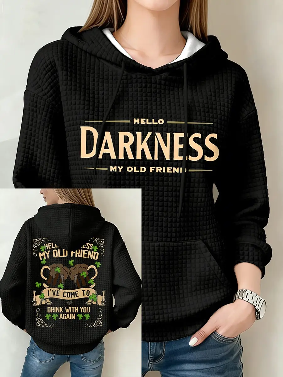 Hello Darkness My Old Friend Hoodie St Patrick's Day Clothes Best Gift For Daughter