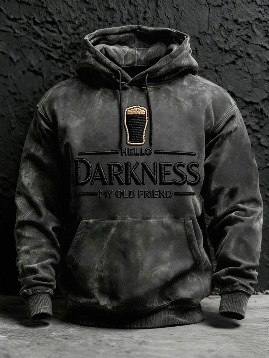Hello Darkness My Old Friend Wash Hoodie Funny Beer Lover Pullover Gift For Boyfriend