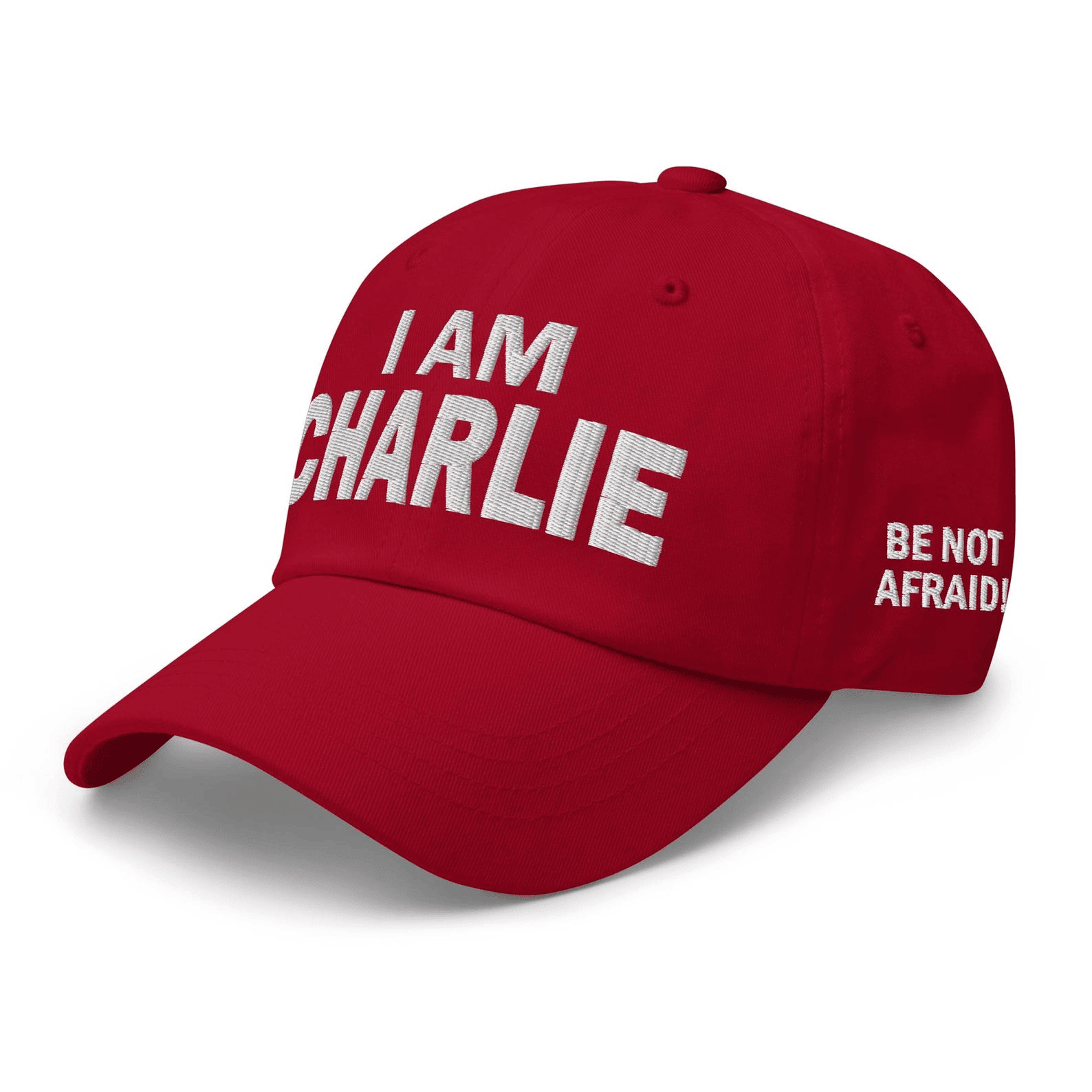 I am Charlie Embroided Hat Be Not Afraid Trump and Charlie Kirk Supporter Cap