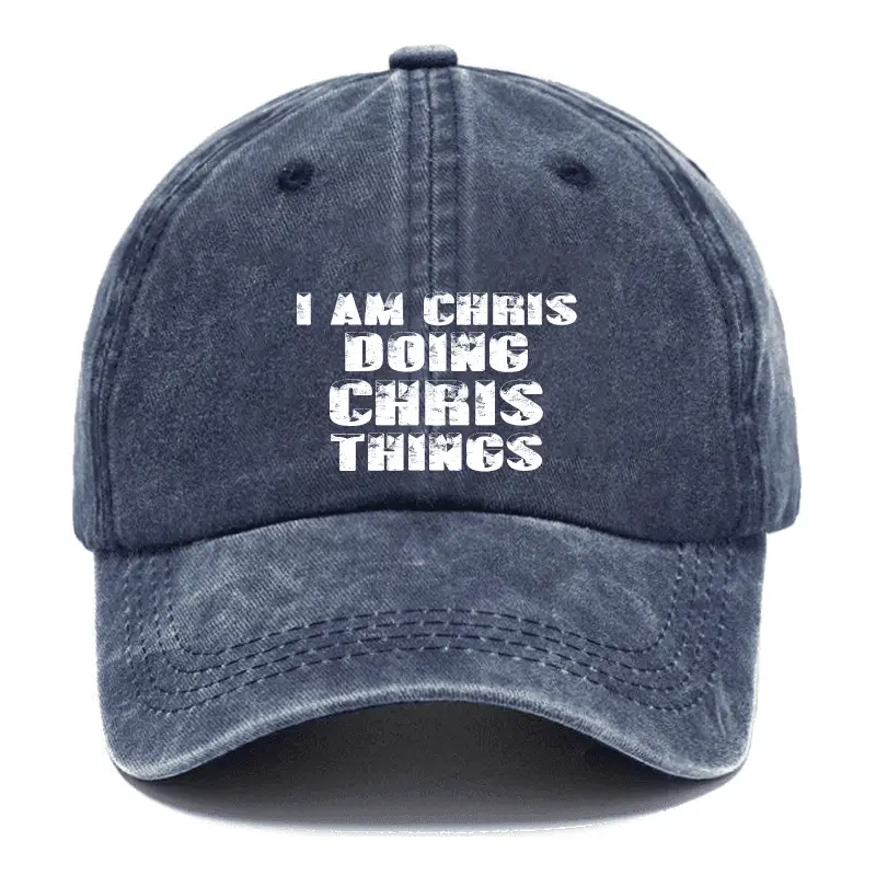 I Am Chris Doing Chris Things Cap Sarcastic T-Shirt for Men – Funny Graphic Saying Tee