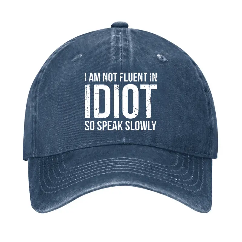 I Am Not Fluent In Idiot So Speak Slowly Cap Funny Saying Shirt for Men – Sarcastic Graphic Tee I Am Not Fluent In Idiot So Speak Slowly Cap Funny Saying Shirt for Men – Sarcastic Graphic Tee - Image 1