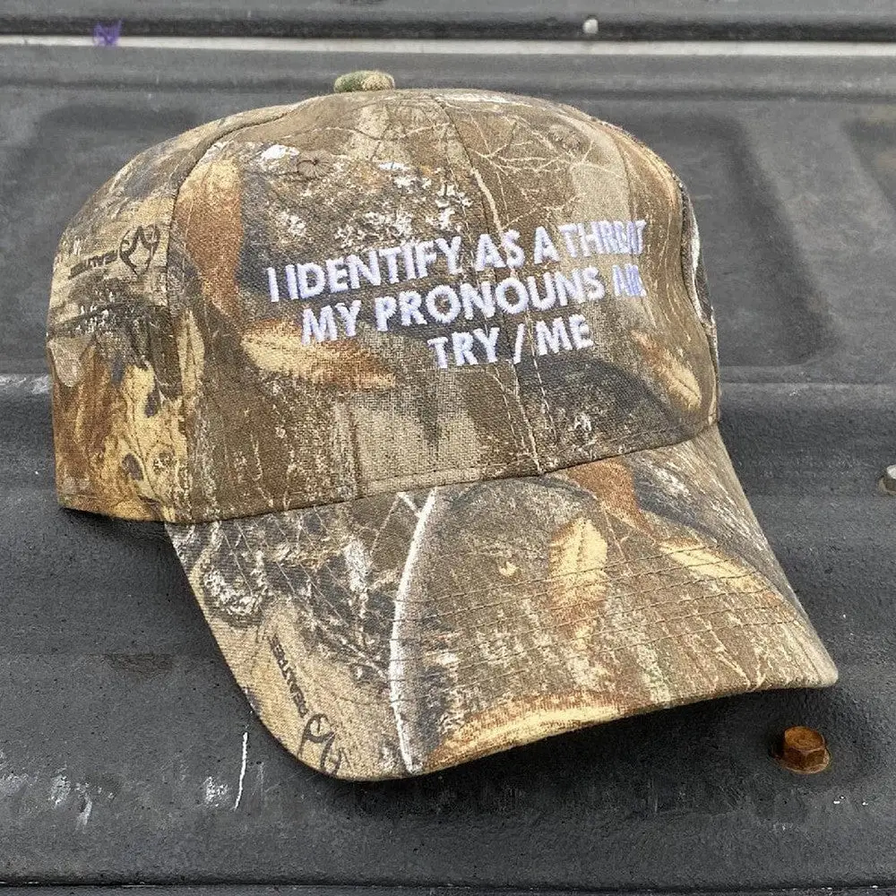 I Identify As A Threat My Pronouns Are Try Me Embroidered Camo Hat Funny Hat Gifts For Father -WearandDecor