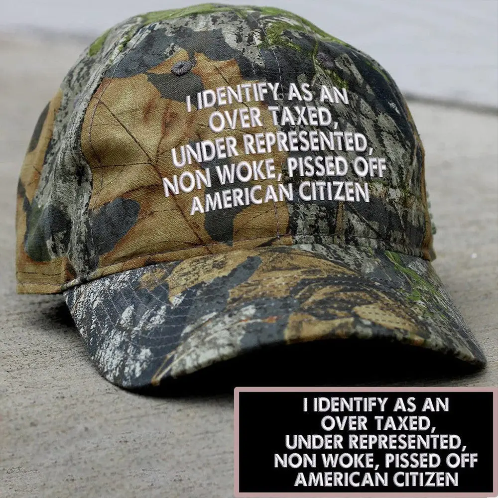 I Identify As An Over Taxed Under Represented Embroidered Camo Hat Funny Political Hat -WearandDecor