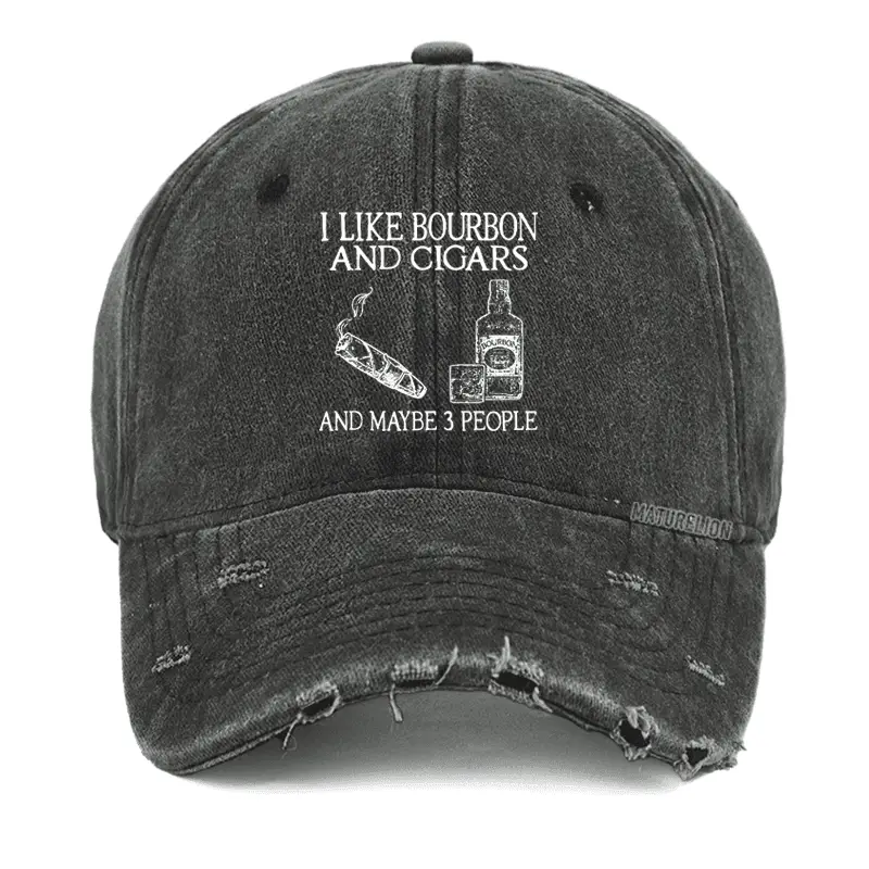 I Like Bourbon And Cigars And Maybe 3 People Washed Vintage Cap Humorous T-Shirt for Men – Funn