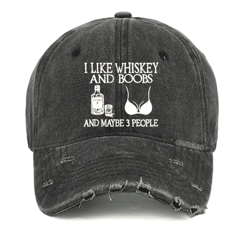 I Like Whiskey And Boobs And Maybe 3 People Washed Vintage Cap Funny Graphic T-Shirt for Men –