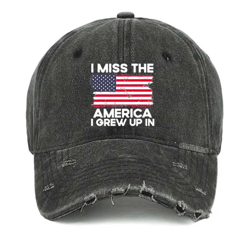 I Miss The America I Grew Up In USA Flag Washed Vintage Cap Funny Saying Tee for Men – Comical
