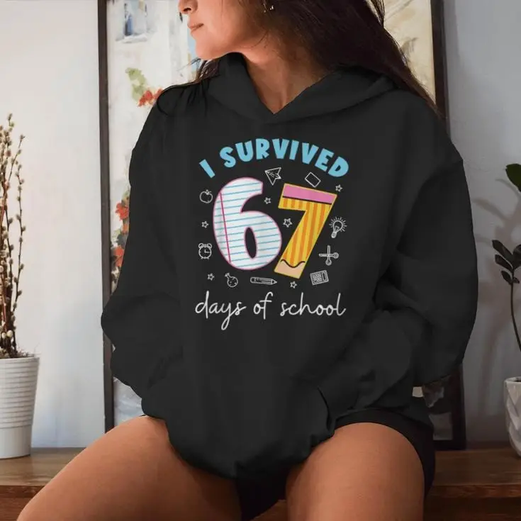 I Survived 67 Days Of School Hoodie Meme Teacher Student Apparel Funny Gift Ideas