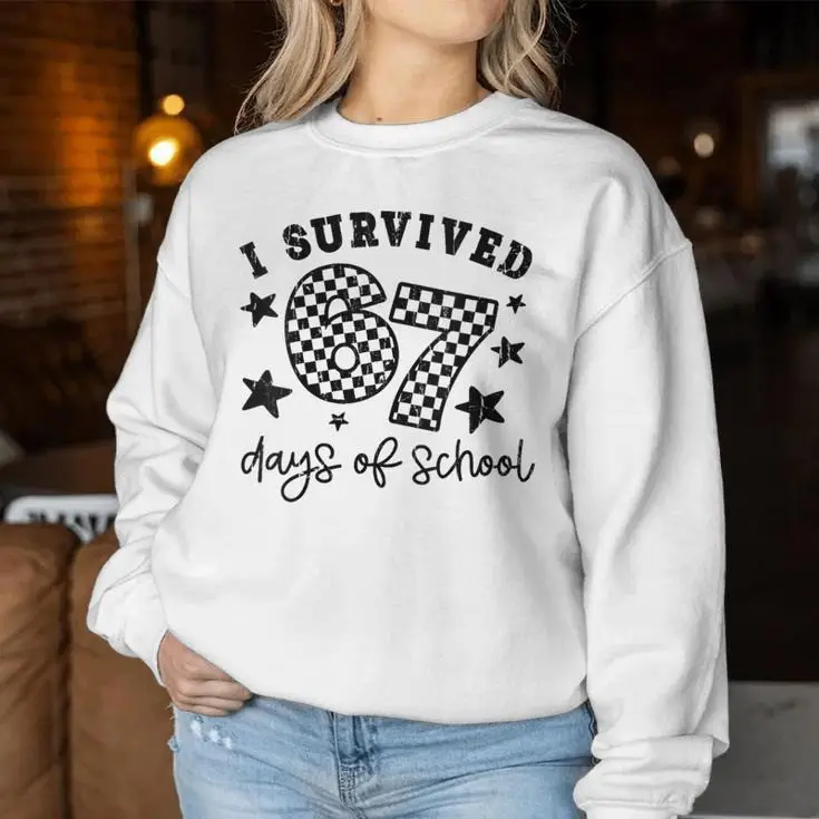 I Survived 67 Days Of School Sweatshirt Funny Clothes Gifts For Students Celebration