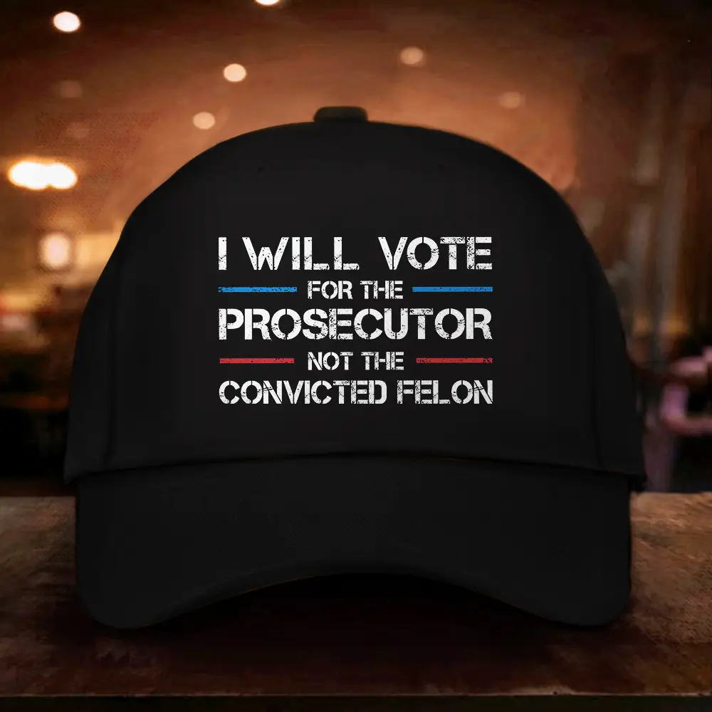 I Will Vote For The Prosecutor Not The Convicted Felon Hat Kamala 2024 Hat For Supporters