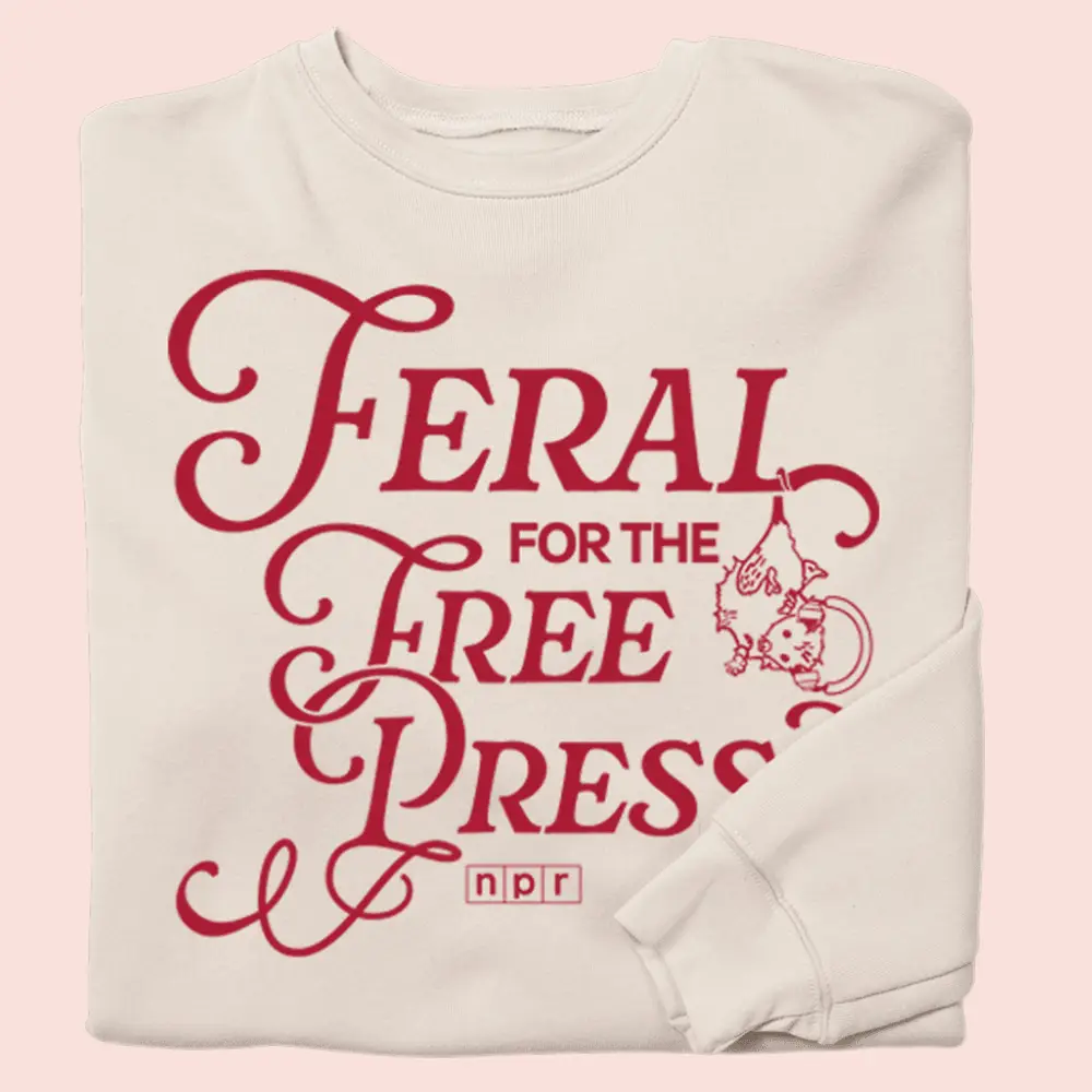 Iconic Bit Of NPR Merch Feral For The Free Press Sweatshirt NPR Merch Gifts Ideas For Fans Iconic Bit Of NPR Merch Feral For The Free Press Sweatshirt NPR Merch Gifts Ideas For Fans - Image 1