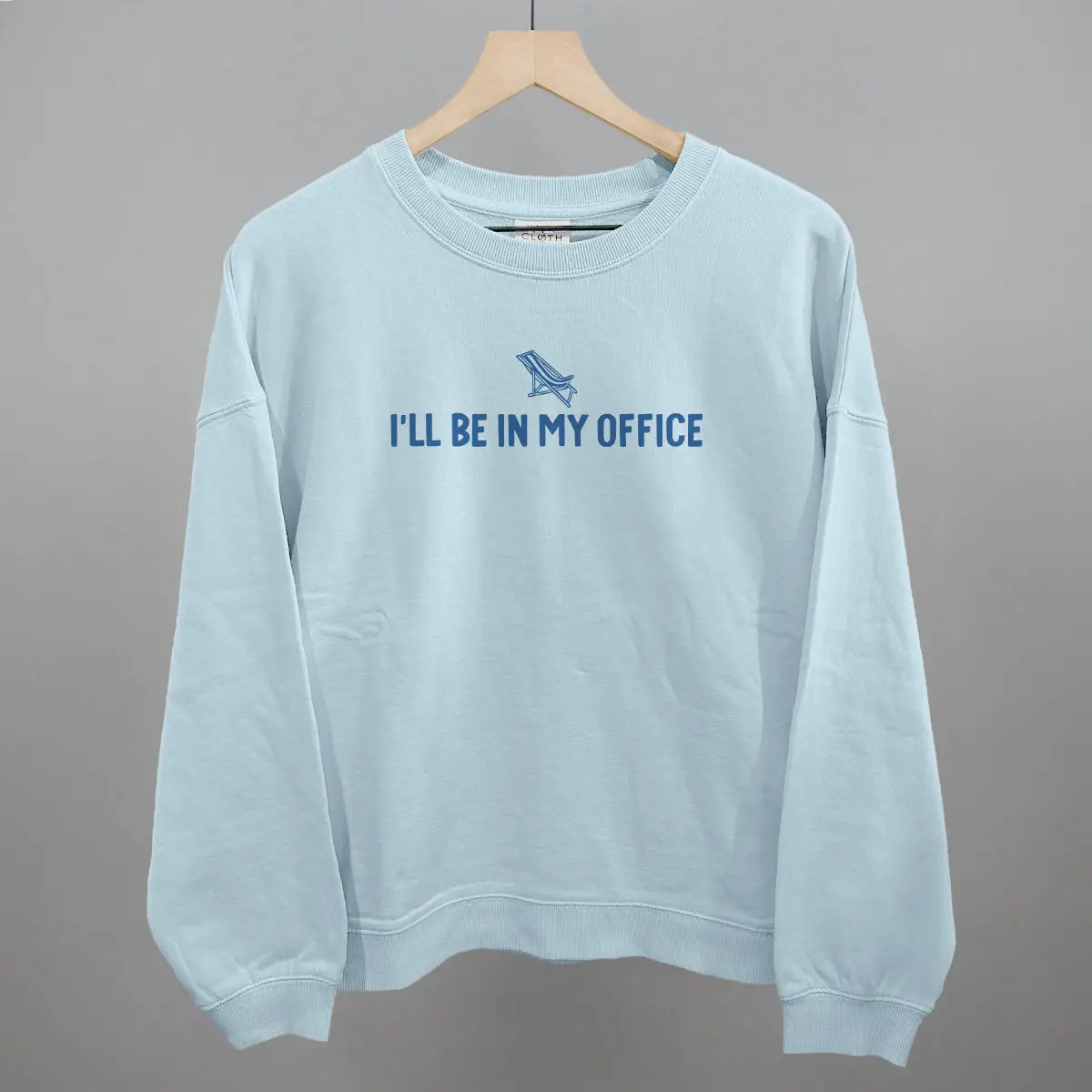 I'll Be In My Office Sweatshirt Beach Chair In My Office Clothes Gifts For Bestie