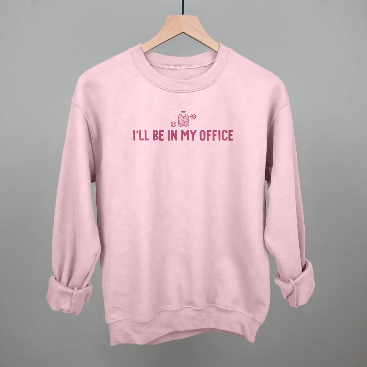 I'll Be In My Office Sweatshirt Funny Baking Hobbyist Clothing Gift For Her