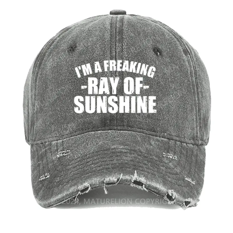 I'm A Freaking Ray Of Sunshine Washed Vintage Cap Men’s Funny Quote Shirt – Witty T-Shirt for A