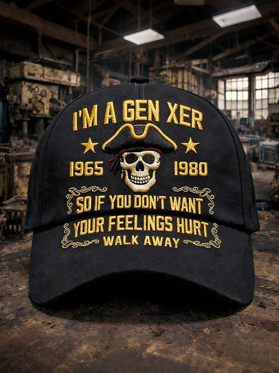 I'm A Gen Xer Pirate Skull Hat So If You Don't Want Your Feeling Hurt Walk Away Cap Gen X Gifts