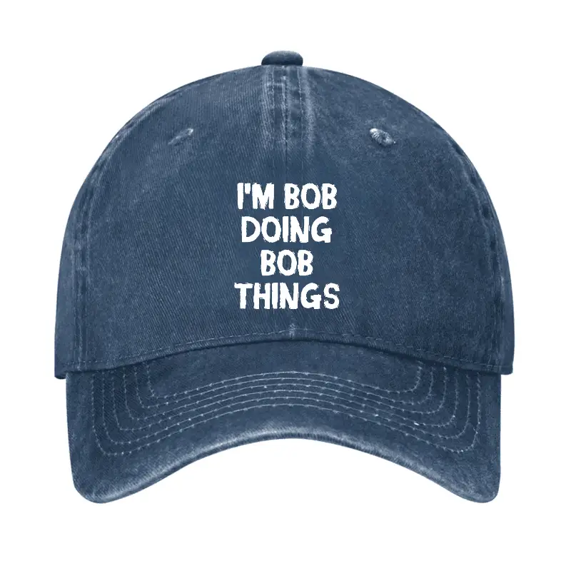I'm Bob Doing Bob Things Funny Cap Funny Graphic Tee for Men – Witty Quote T-Shirt
