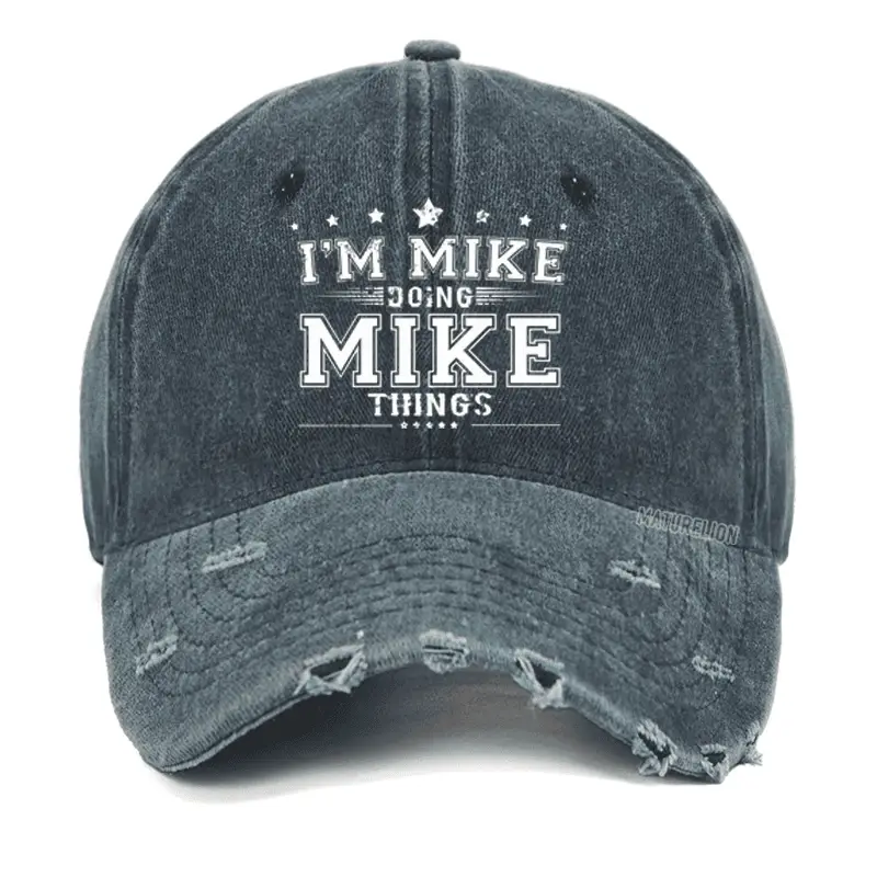 I'm Mike Doing Mike Things Men's Washed Vintage Cap Sarcastic Graphic Tee for Men – Funny Quote