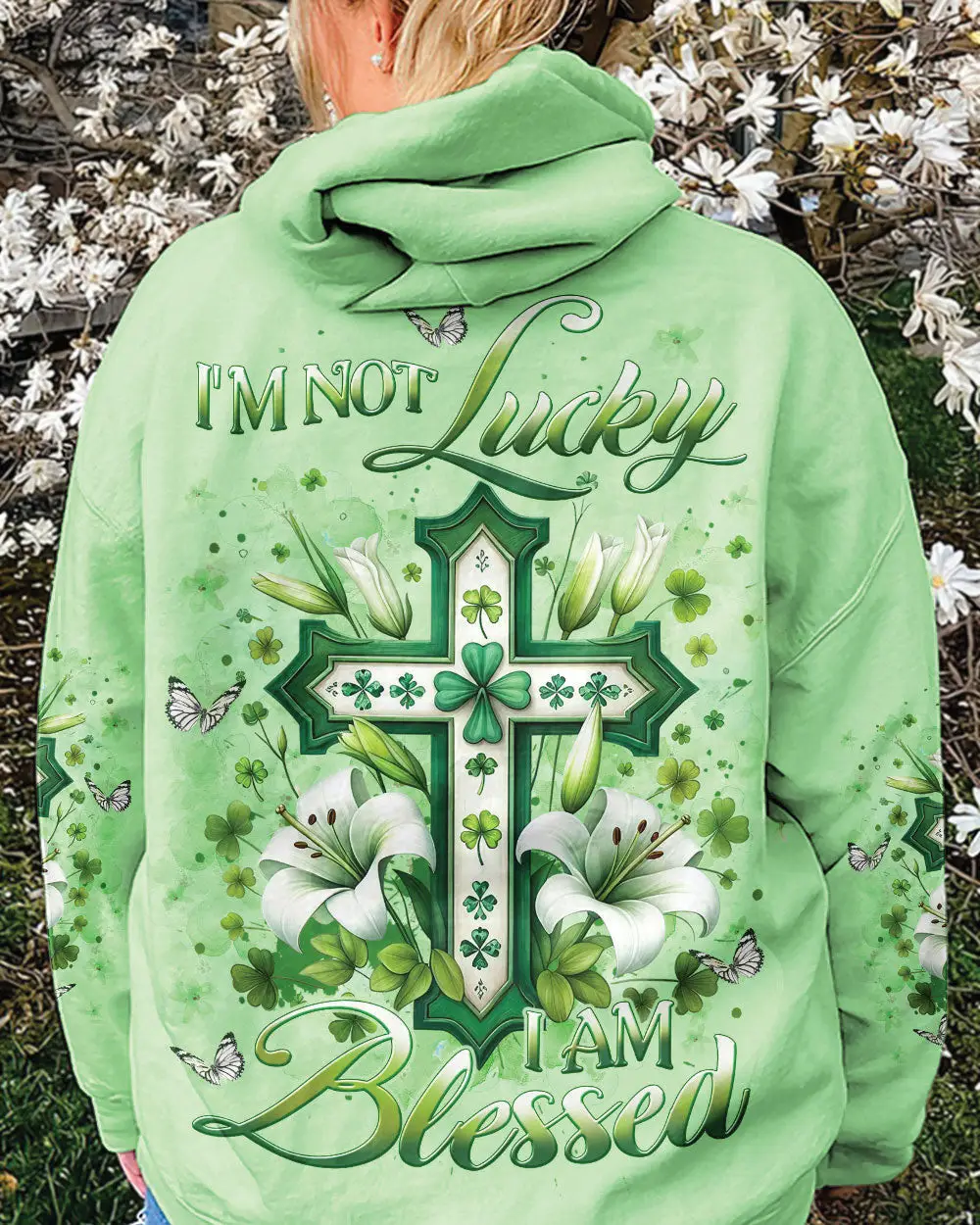 Im Not Lucky I Am Blessed Patricks Day Hoodie Best Idea Gifts For Men