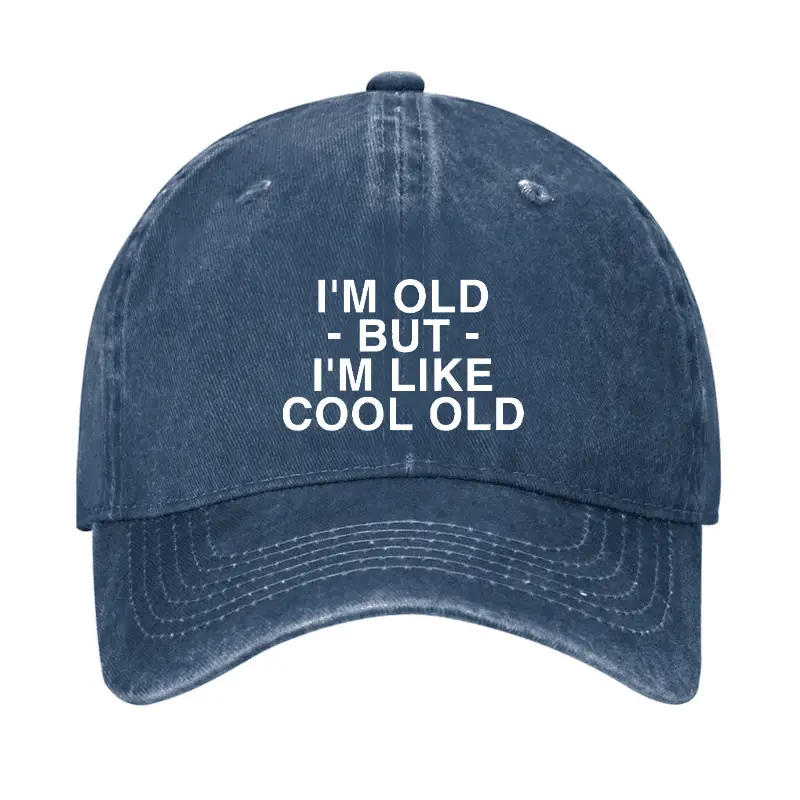 I'm Old But I'm Like Cool Old Funny Cap Sarcastic Graphic Tee for Men – Comical Shirt