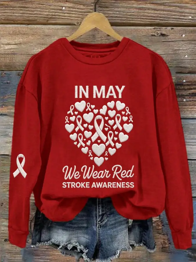 In May We Wear Red Stroke Awareness Sweatshirt Stroke Prevention Clothing Line