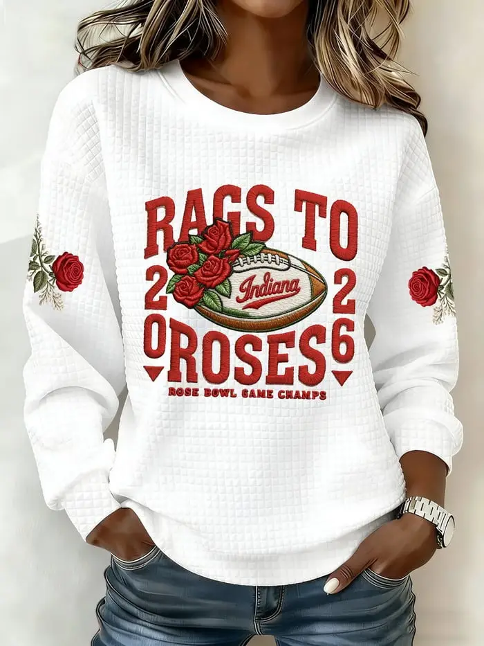 Indiana Hoosiers Rags To Roses Sweatshirt Rose Bowl Game Champs 2026 IU Championship Merch