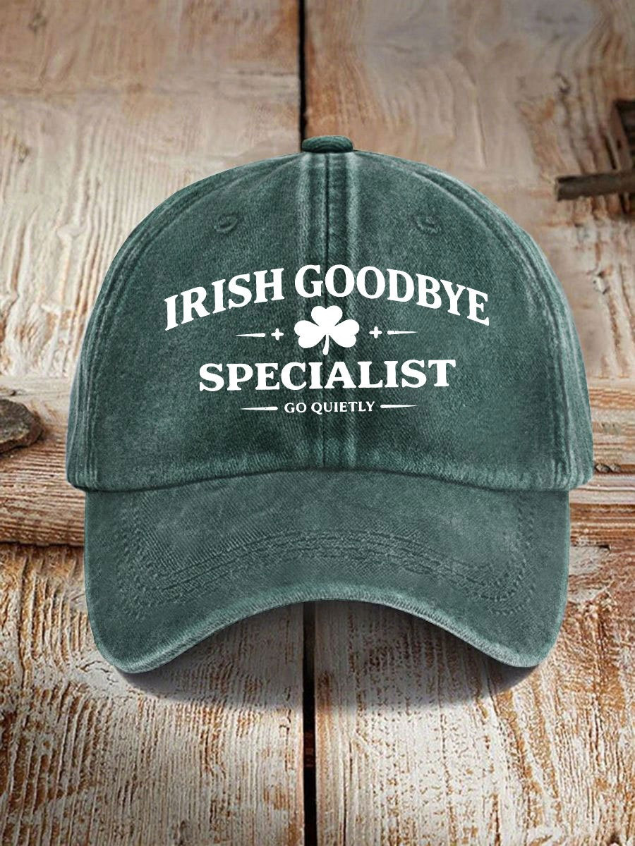 Irish Goodbye Specialist Go Quietly Baseball Cap St. Patrick's Day Hat Beer Lover Gift Irish Goodbye Specialist Go Quietly Baseball Cap St. Patrick's Day Hat Beer Lover Gift - Image 1