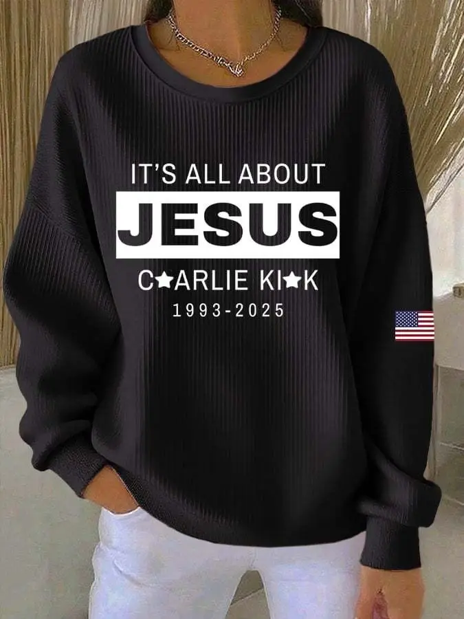 It's All About Jesus Sweatshirt Christian Faith Charlie Kirk Religious Outfit Gifts