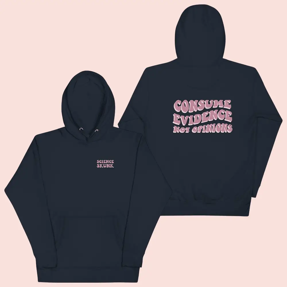 Jen Hamilton Merch Consume Evidence Not Opinions Hoodie Science Skunk Hooded Sweatshirt Merch