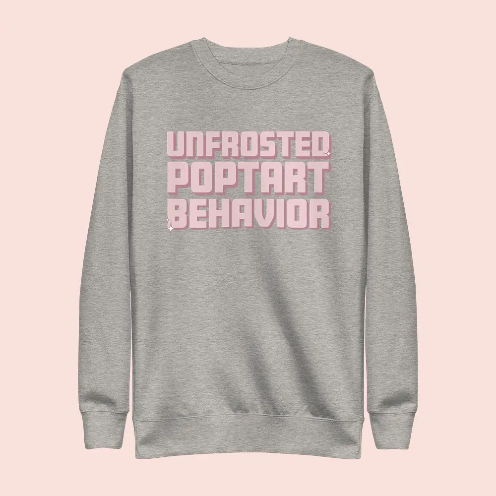 Jen Hamilton Merch Unfrosted Poptart Behavior Sweatshirt Gifts Ideas For Her