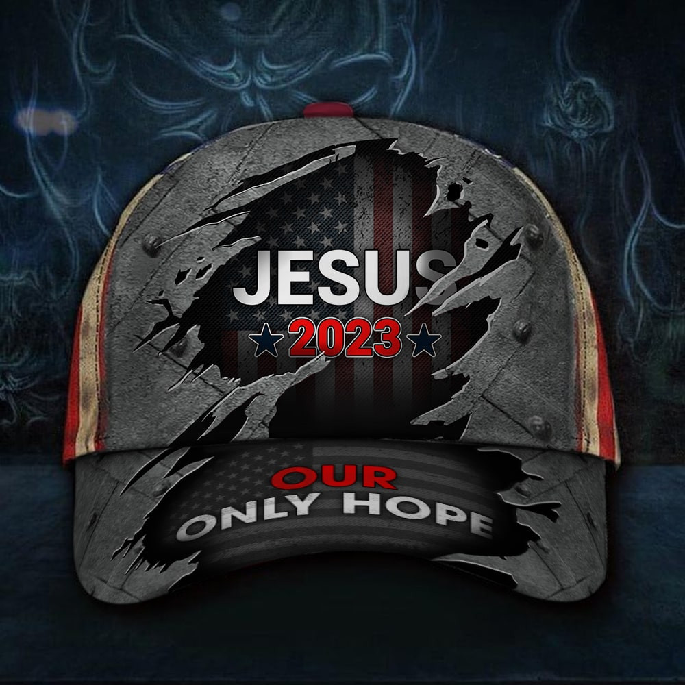 Jesus 2023 Our Only Hope Hat American Flag Cap Vote Jesus For President Election Merch