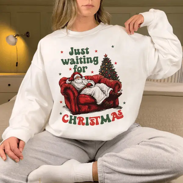 Just Waiting For Christmas Sweatshirt Santa Claus Sweatshirt Xmas Holiday Gift For Her