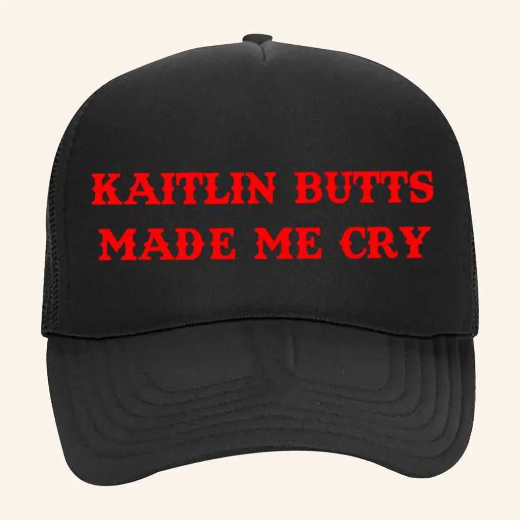 Kaitlinbutts Merch Kaitlin Butts Made Me Cry Trucker Hat Present For Husband -WearandDecor