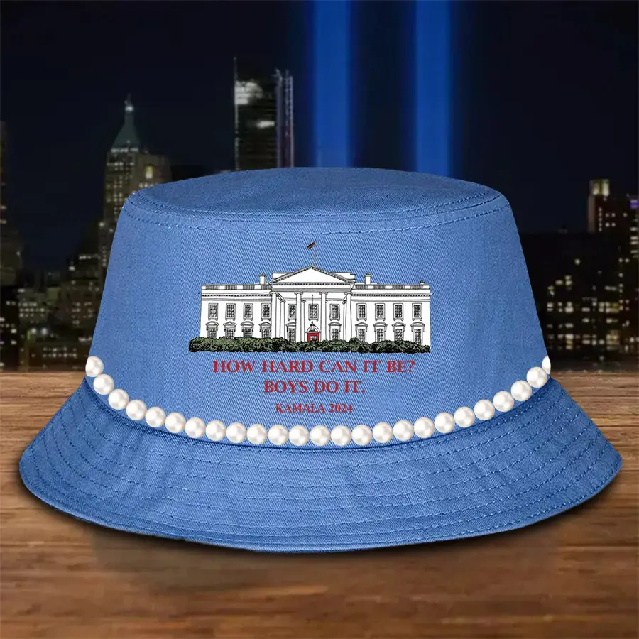 Kamala 2024 How Hard Can It Be Boy Do It Bucket Hat Chuck And Pearls Harris Walz Bucket Hat