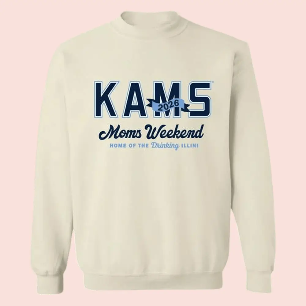Kams Moms Weekend 2026 Sweatshirt Kam’s Champaign Clothing Gift For Mom