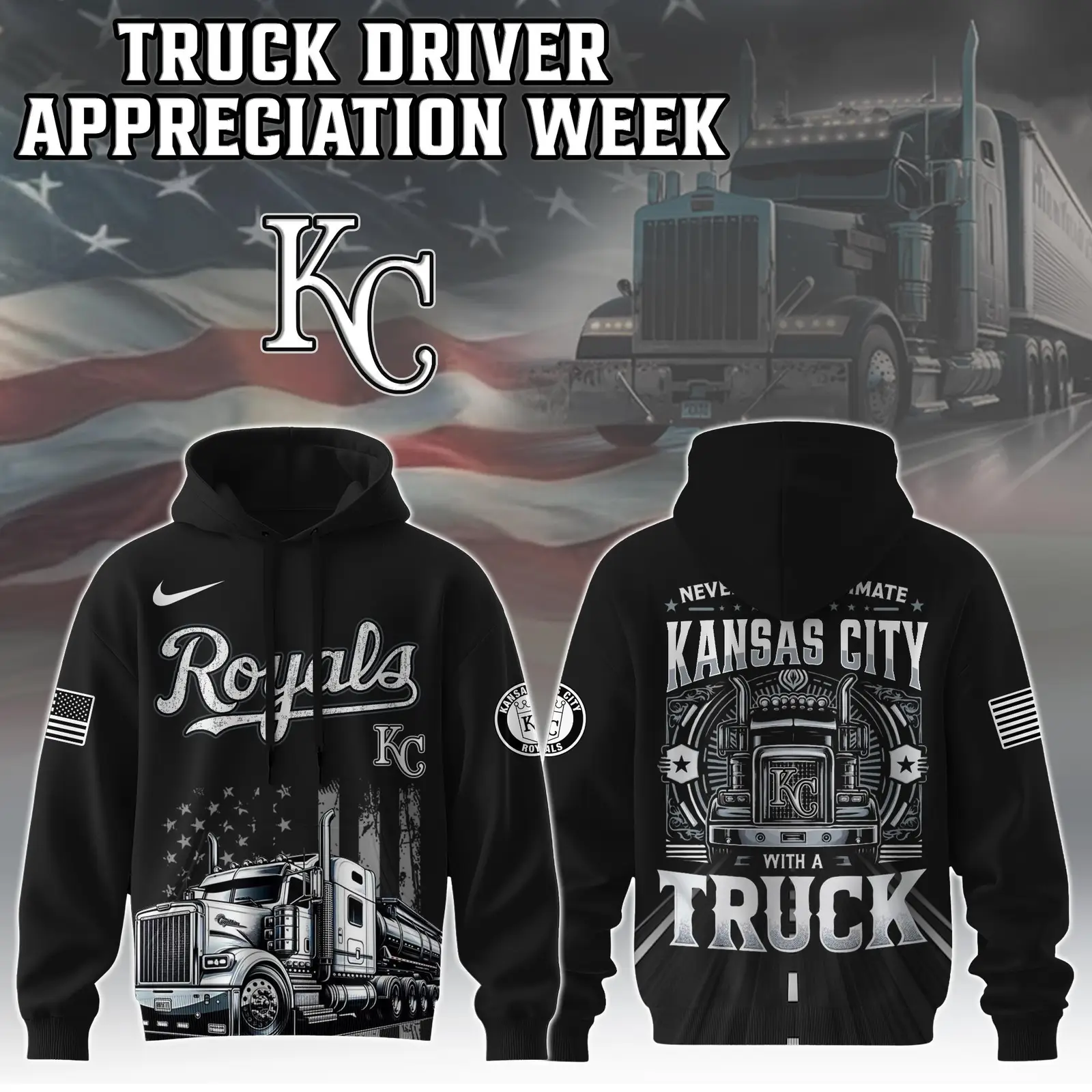 Kansas City Royals Truck Driver Appreciation Week Hoodie Trucker Baseball Lovers Fan Merch