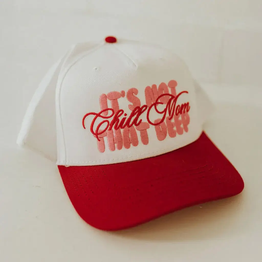 Karrie Locher Merch Chill Mom Embroidered Hat It's Not That Deep Hat Gifts For Mom -WearandDecor