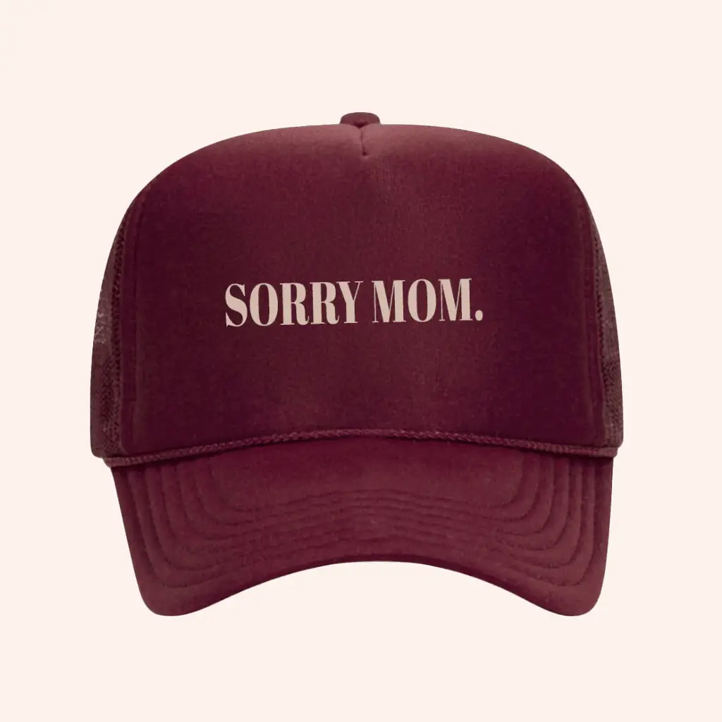 Kelsea Ballerini Merch Sorry Mom Trucker Hat Christmas Gift Ideas For Brother -WearandDecor