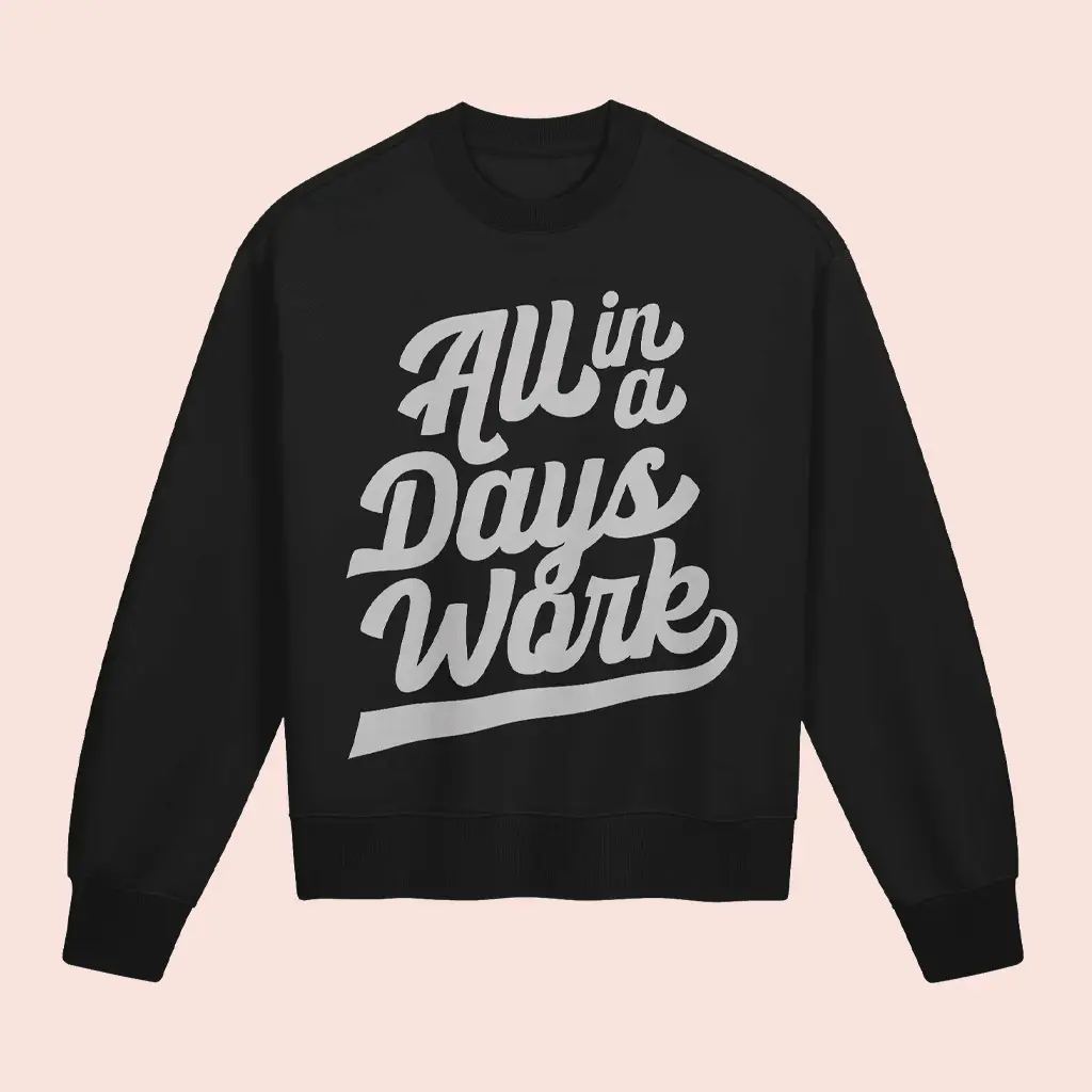 Kevin Langue All In A Days Work Sweatshirt Kevin Langue Clothing Line Cool Gift For Fans