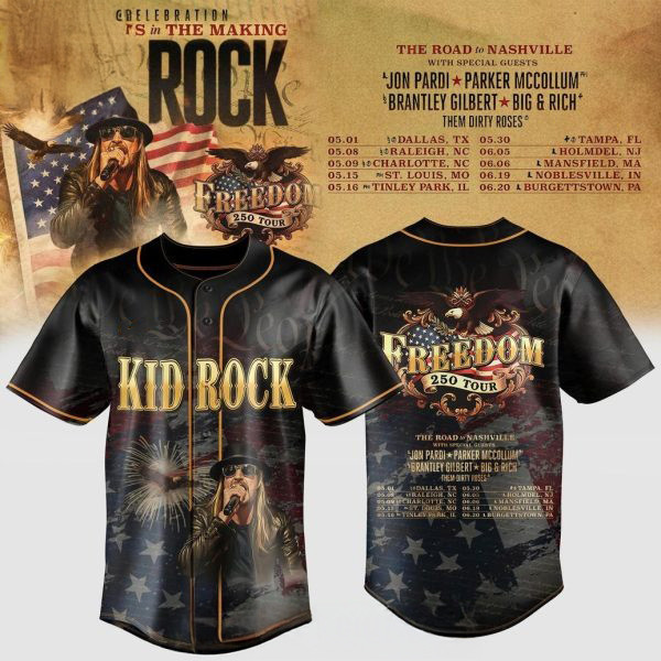 Kid Rock 250 Years In The Making Tour Jersey Freedom 250 Tour Gift For Patriotic Fans