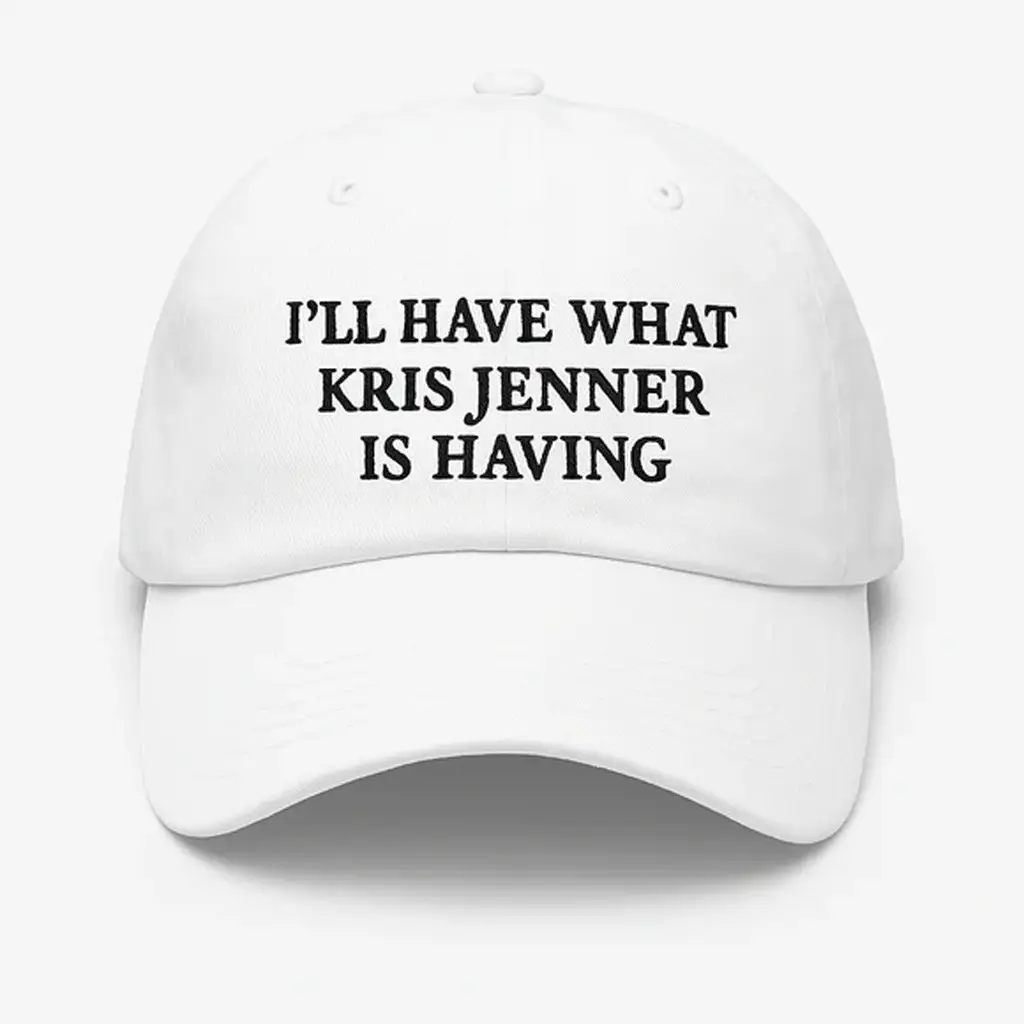 Kris Jenner Merch I'll Have What Kris Jenner Is Having Hat Embroidered Christmas Gifts For Her -WearandDecor