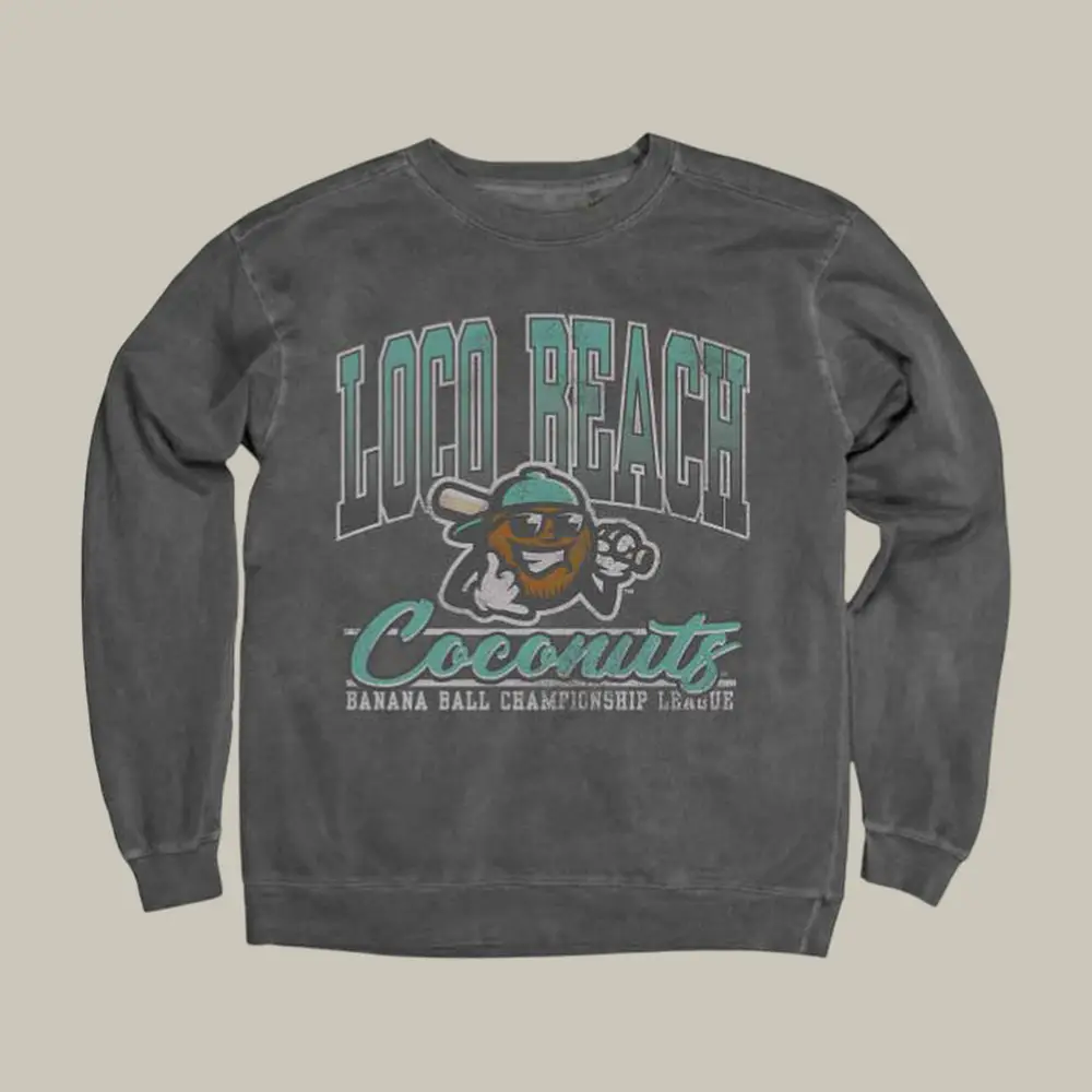 Loco Beach Coconuts Sweatshirt Savannah Bananas Clothing Line Baseball Lover Gift For Him