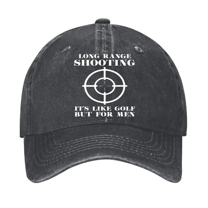 Long Range Shooting Is Like A Golf But For Men Cap Adult Funny Shirt – Hilarious Quote T-Shirt