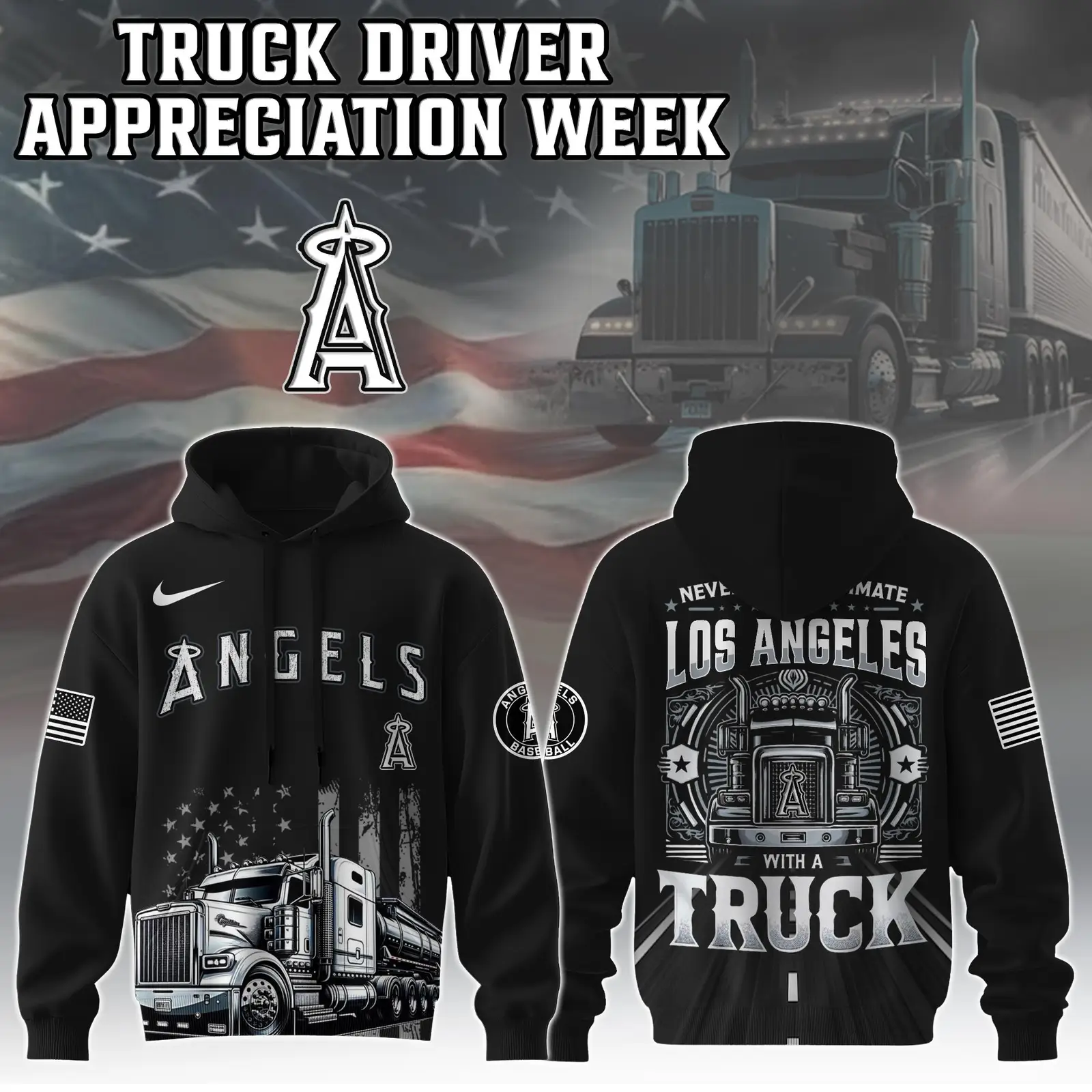 Los Angeles Angels Truck Driver Appreciation Week Hoodie Trucker Baseball Lovers Fan Merch