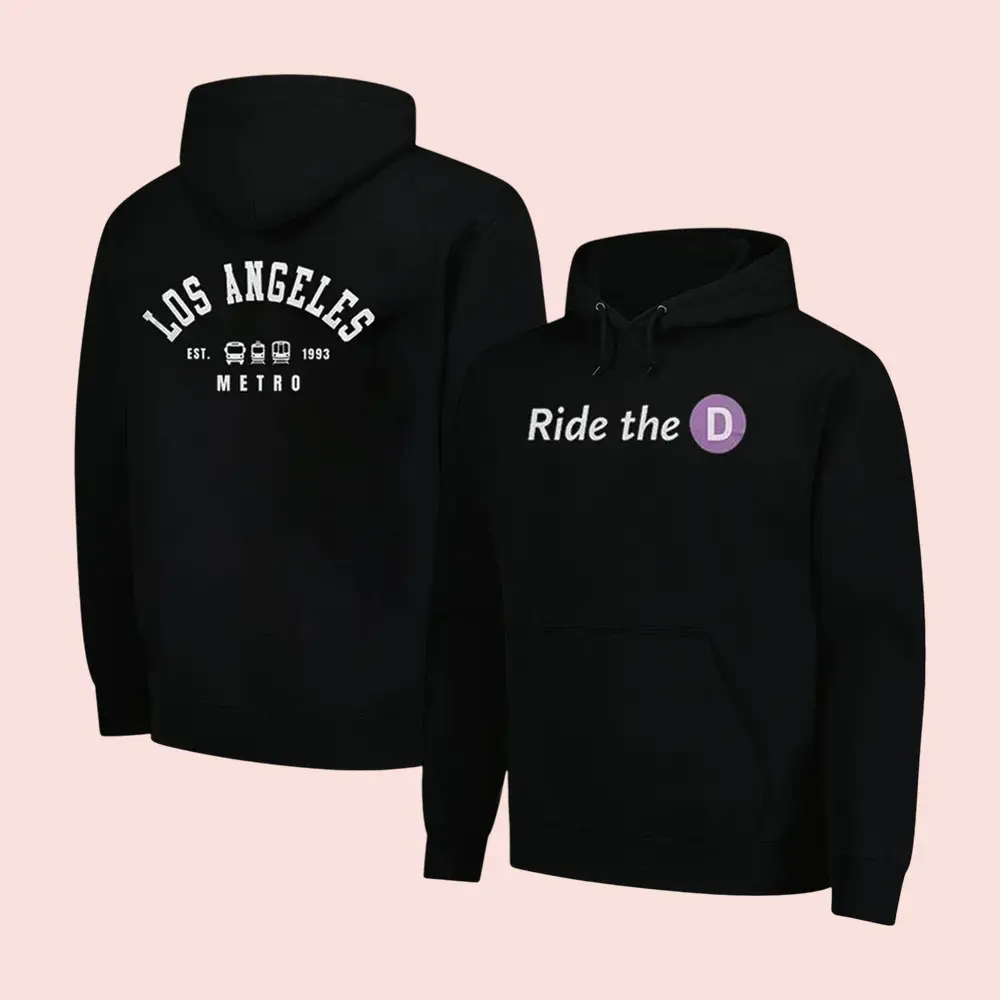 Los Angeles Metro Ride The D Hoodie Funny Transit Streetwear Clothing Gift For Him