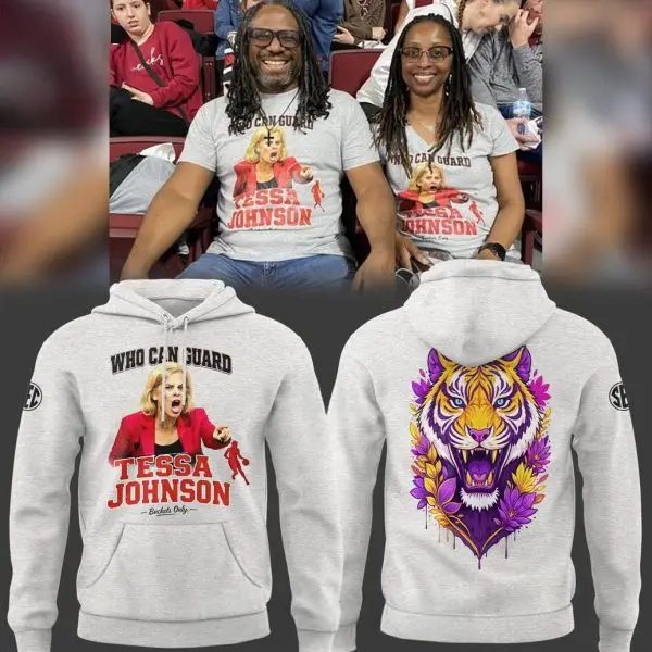 LSU Tigers Who Can Guard Tessa Johnson 2026 Hoodie United States Hockey Clothing