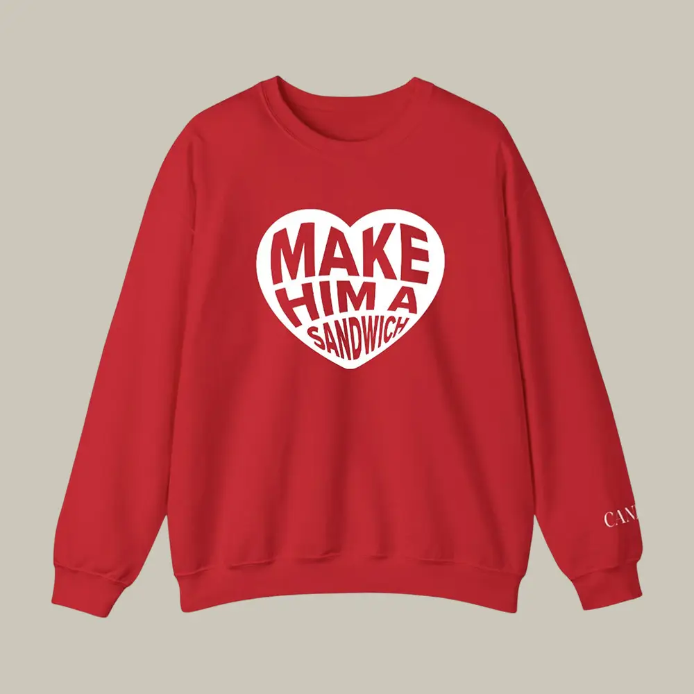 Make Him A Sandwich Candace Owens Sweatshirt Streetwear Apparel Gift For Candace Owens Lovers