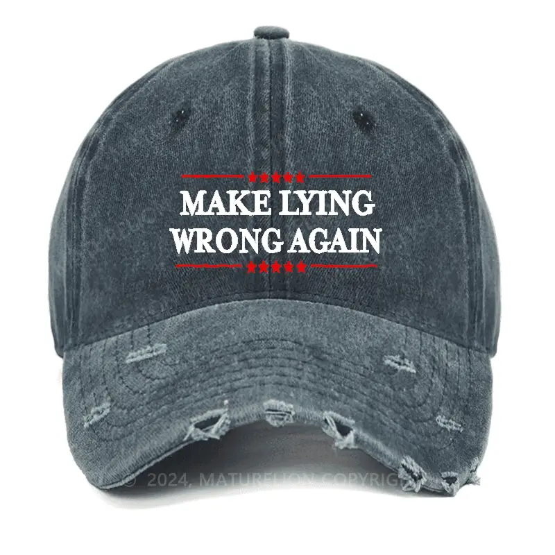 Make Lying Wrong Again Washed Vintage Cap Funny Graphic Tee for Men – Adult Humor Shirt