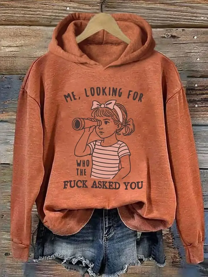 Me Looking For Who The F Asked You Heather Hoodie Funny Meme Apparel Gifts For Girls