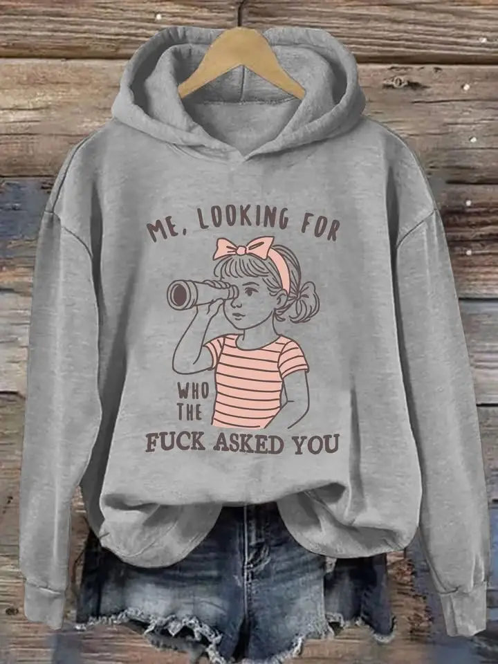 Me Looking For Who The F Asked You Hoodie Funny Who Asked Meme Clothing Meme Lovers Gifts
